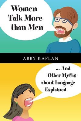 Women Talk More Than Men: ... and Other Myths about Language Explained Paperback Cambridge University Press
