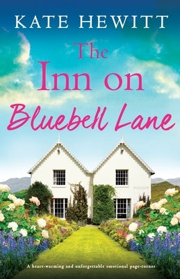 The Inn on Bluebell Lane: A heart-warming and unforgettable emotional page-turner Paperback Bookouture