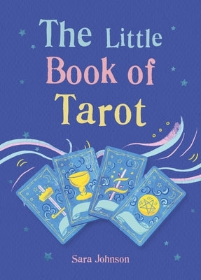 Little Book of Tarot by Johnson, Sara
