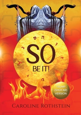 So Be It! Shofar Edition Paperback Literary Illustrations Creative Media Group