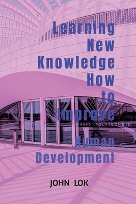 Learning New Knowledge How to Improve Paperback Notion Press