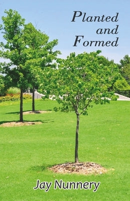 Planted and Formed Paperback Cyberwit.Net