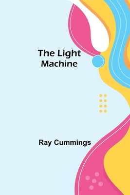 The Light Machine Paperback Alpha Edition