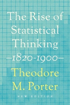 The Rise of Statistical Thinking, 1820-1900 Paperback Princeton University Press
