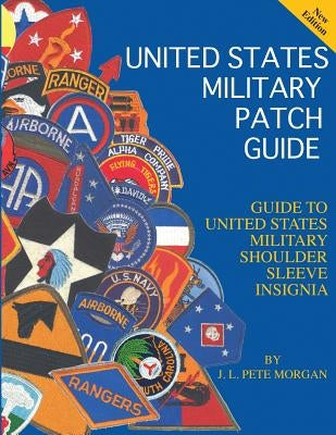 United States Military Patch Guide-Military Shoulder Sleeve Insignia Paperback Moa Press