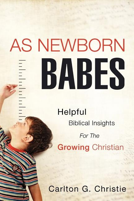 As Newborn Babes Paperback Xulon Press