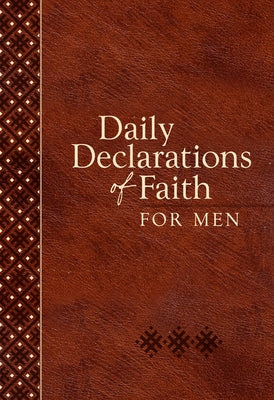 Daily Declarations of Faith for Men Imitation Leather Broadstreet Publishing
