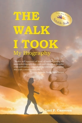 The Walk I Took: My Biography Paperback Writers Branding LLC