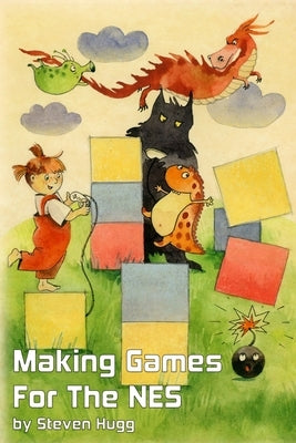 Making Games for the NES Paperback Independently Published