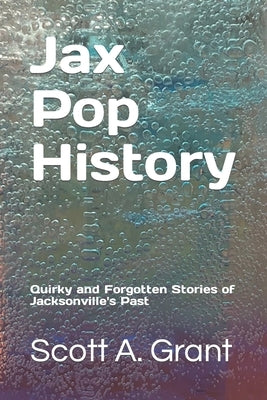 Jax Pop History Paperback Independently Published