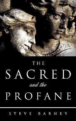 The Sacred and The Profane Paperback Xulon Press