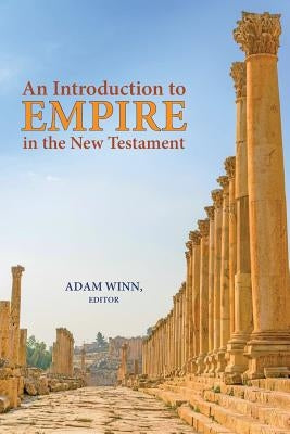 An Introduction to Empire in the New Testament Paperback SBL Press