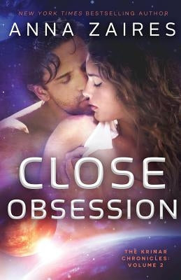 Close Obsession: The Krinar Chronicles: Volume 2 Paperback Mozaika LLC