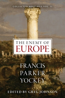 The Enemy of Europe Paperback Centennial Edition Publishing