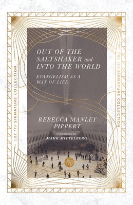 Out of the Saltshaker and Into the World: Evangelism as a Way of Life IVP