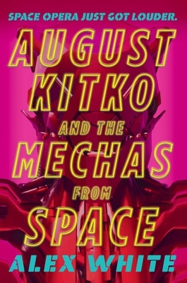 August Kitko and the Mechas from Space Paperback Orbit