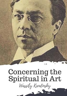 Concerning the Spiritual in Art Paperback Createspace Independent Publishing Platform
