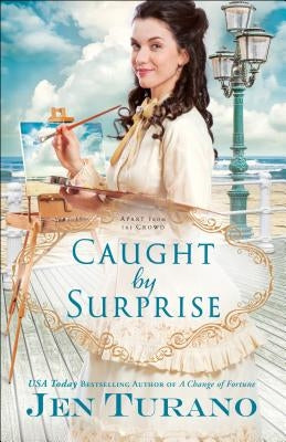 Caught by Surprise Paperback Bethany House Publishers