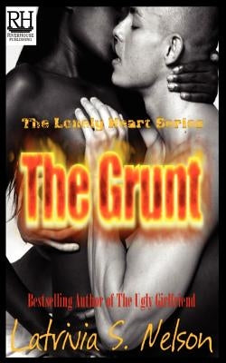 The Grunt Paperback Nelson & Nelson Press, LLC