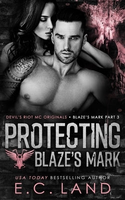Protecting Blaze's Mark Paperback Independently Published