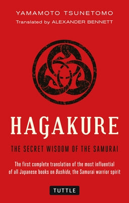 Hagakure: The Secret Wisdom of the Samurai Paperback Tuttle Publishing