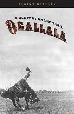 Ogallala: A Century on the Trail Paperback Bison