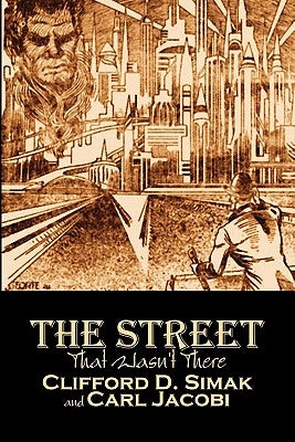 The Street That Wasn't There by Clifford D. Simak, Science Fiction, Fantasy, Adventure Paperback Aegypan