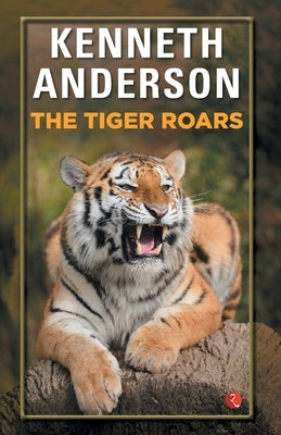 The Tiger Roars Paperback Rupa Publications