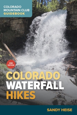 Paperback guidebook titled Colorado Waterfall Hikes by Colorado Mountain Club, featuring scenic waterfall trail images.