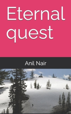 Eternal quest Paperback Independently Published