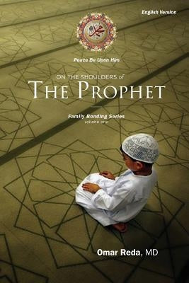 On the Shoulders of the Prophet Paperback Family Bonding Project