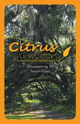 Adventures on The Nature Coast Paperback Citrus Writers