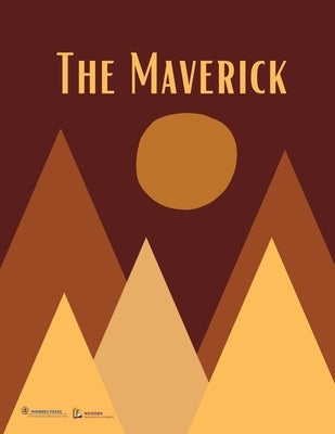 The Maverick: Volume One Paperback Mimbres Press of Western New Mexico Universit
