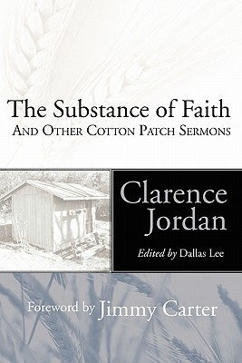 The Substance of Faith: And Other Cotton Patch Sermons Paperback Wipf & Stock Publishers