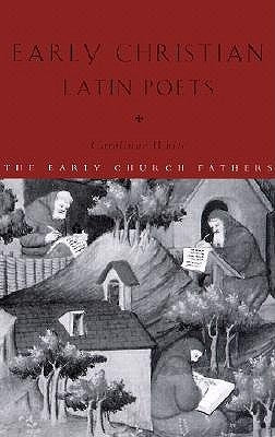 Early Christian Latin Poets Paperback Routledge