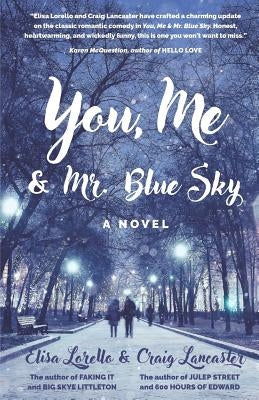 You, Me & Mr. Blue Sky Paperback Lancarello Enterprises