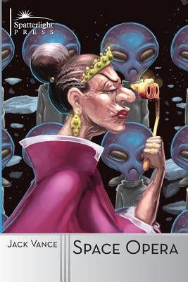Space Opera Paperback Spatterlight Press