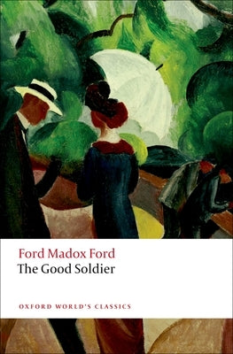 The Good Soldier Paperback Oxford University Press, USA
