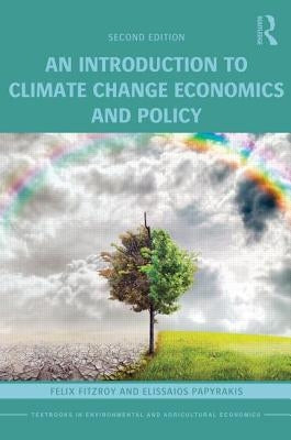 An Introduction to Climate Change Economics and Policy Paperback Routledge