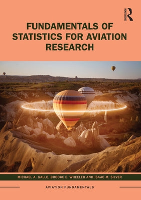 Fundamentals of Statistics for Aviation Research Paperback Routledge