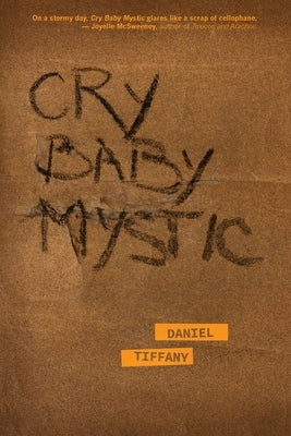 Cry Baby Mystic by Tiffany, Daniel