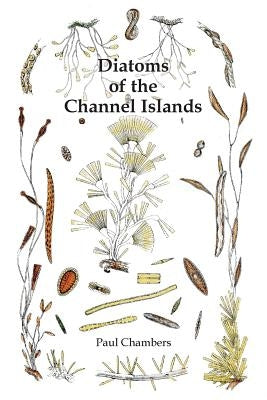 Diatoms of the Channel Islands Paperback Societe Jersiaise