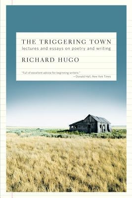 Paperback of The Triggering Town: Lectures and Essays on Poetry and Writing by W. W. Norton & Company, showing the book cover with text.