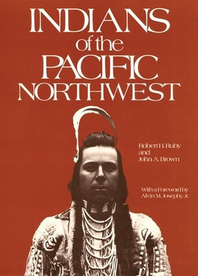 Cover of "Indians of the Pacific Northwest, Volume 158: A History" book by University of Oklahoma Press showing historical Native American artwork.