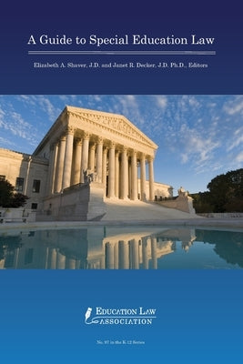 A Guide to Special Education Law Paperback Education Law Association