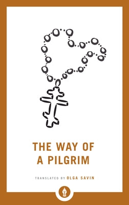 The Way of a Pilgrim Paperback Shambhala
