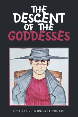 The Descent of the Goddesses Paperback Authorhouse