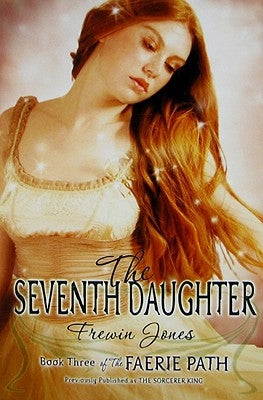 The Faerie Path #3: The Seventh Daughter Paperback Harperteen