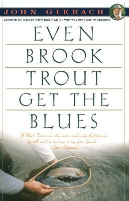 Even Brook Trout Get the Blues Paperback Simon & Schuster