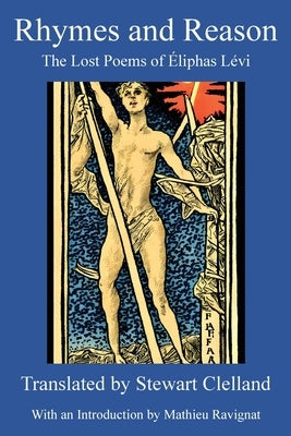 Rhymes and Reason: The Lost Poems of Éliphas Lévi Paperback Rose Circle Publications